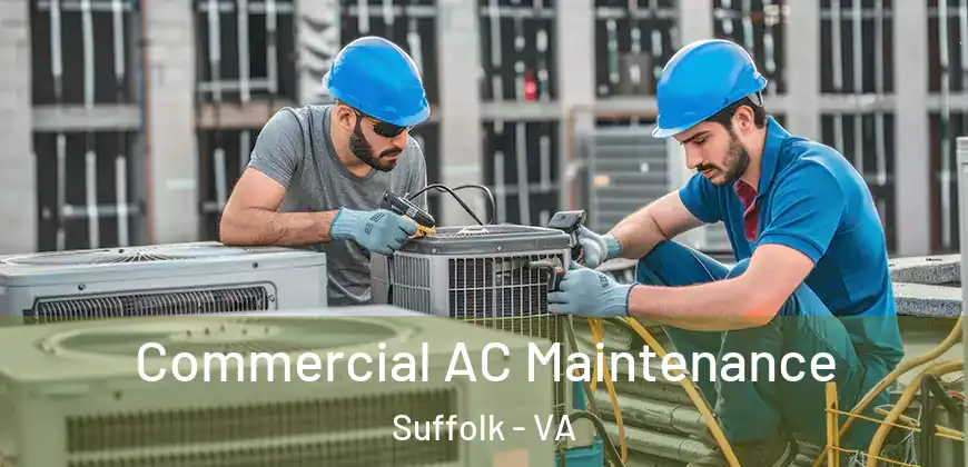  Commercial AC Maintenance Suffolk - VA