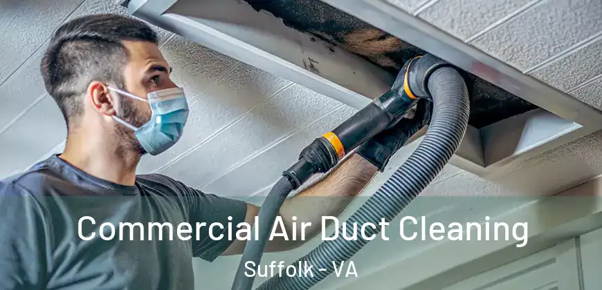  Commercial Air Duct Cleaning Suffolk - VA