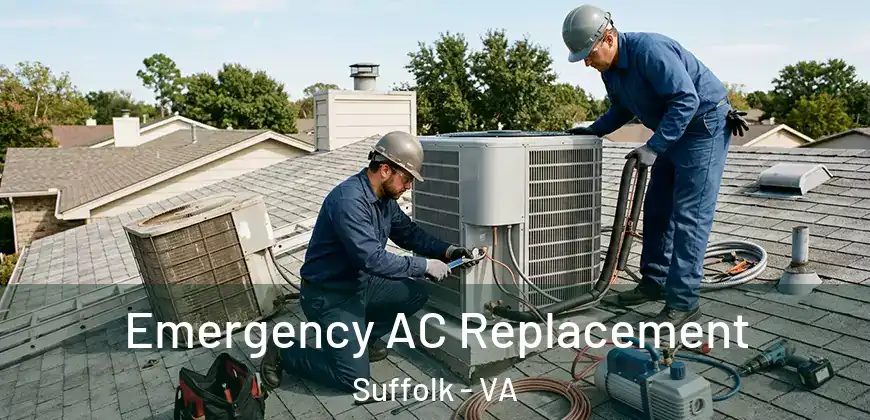  Emergency AC Replacement Suffolk - VA