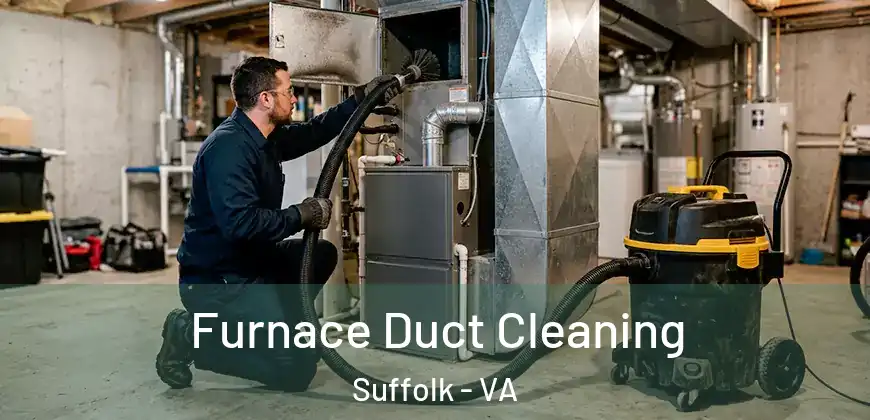 Furnace Duct Cleaning Suffolk - VA